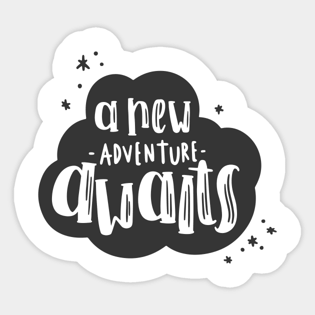 Quote a new adventure awaits Sticker by kalaichelvan